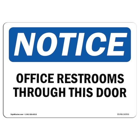 Signmission Safety Sign, OSHA Notice, 10" Height, Aluminum, Offices Restrooms Through This Door Sign, Landscape OS-NS-A-1014-L-16956